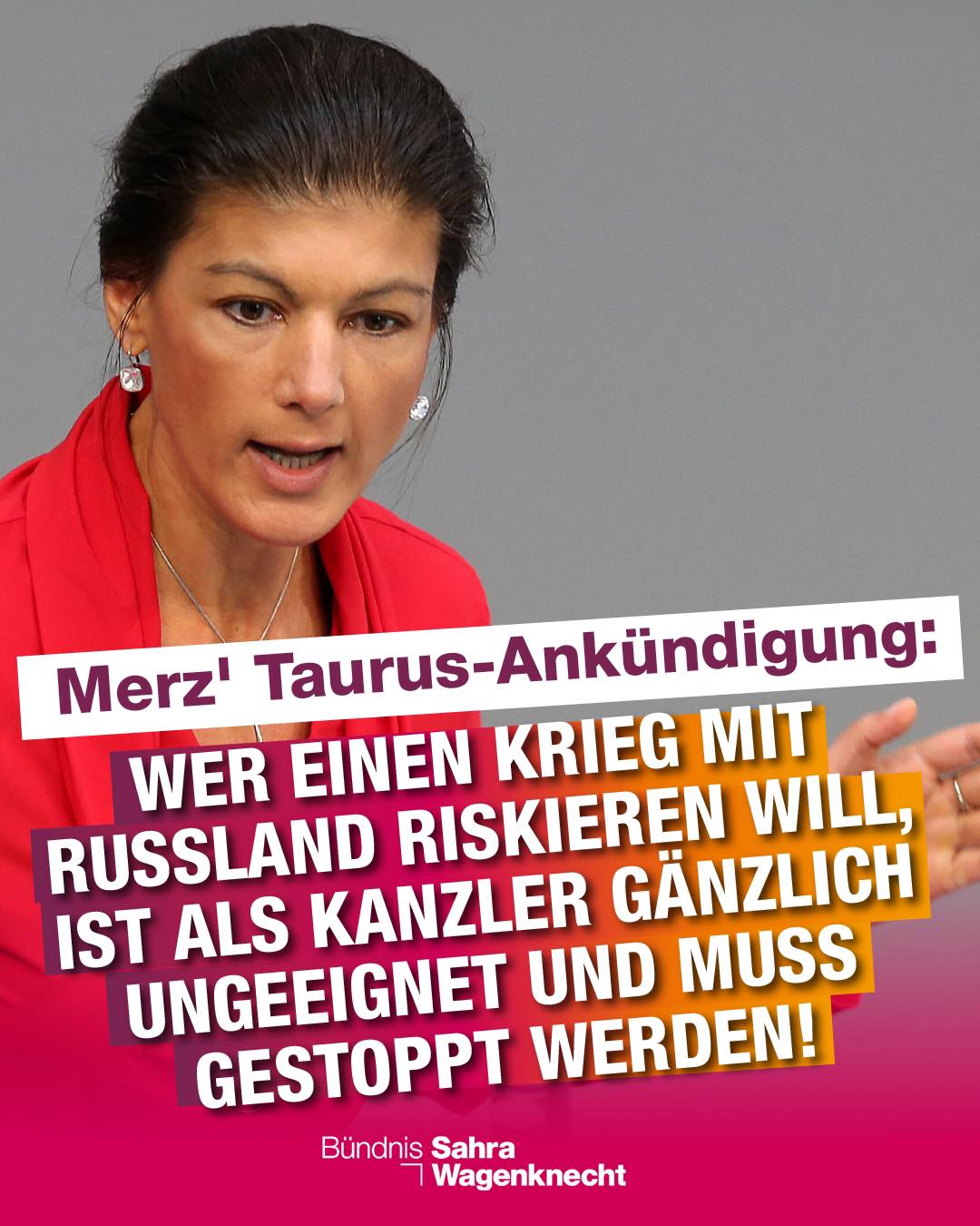 Wagenknecht - Taurus-Merz muss gestoppt werden.jpg